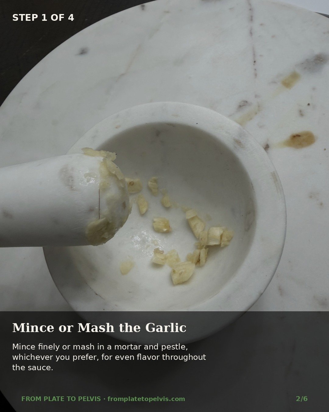 Step 1 of 4: Mince or mash the garlic
