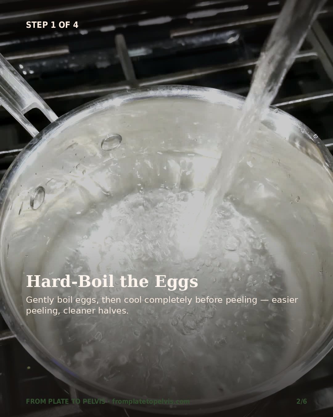 Step 1 of 4: Hard-boil the eggs