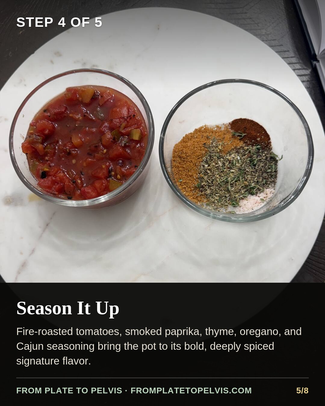Step 4 of 5: Season with fire-roasted tomatoes, smoked paprika, and Cajun seasoning
