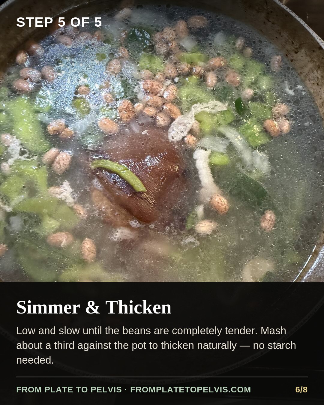 Step 5 of 5: Simmer and thicken until the beans are tender