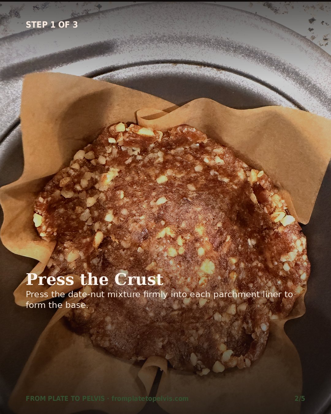 Step 1 of 3: Press the date-nut crust