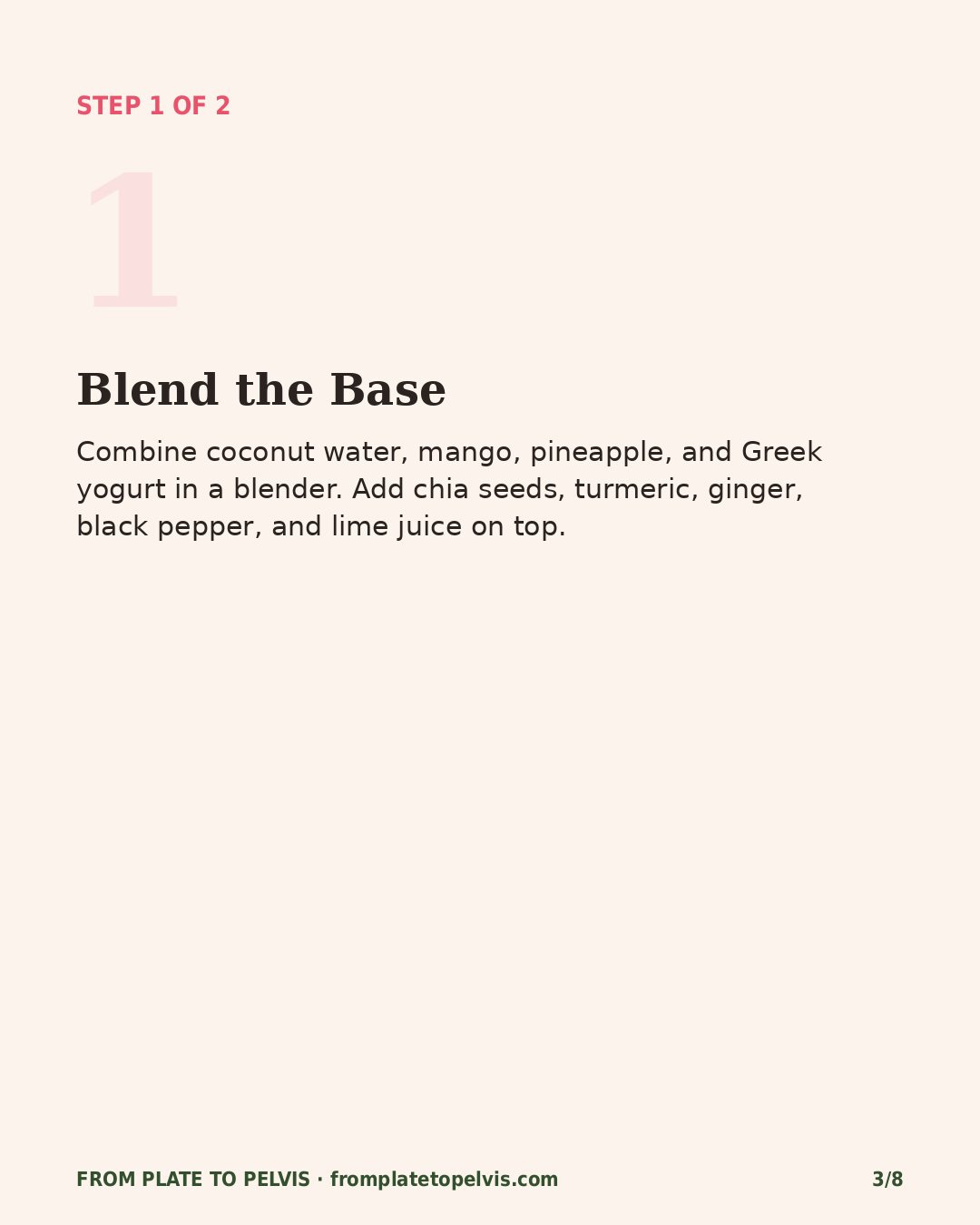 Step 1 of 2: Blend the base