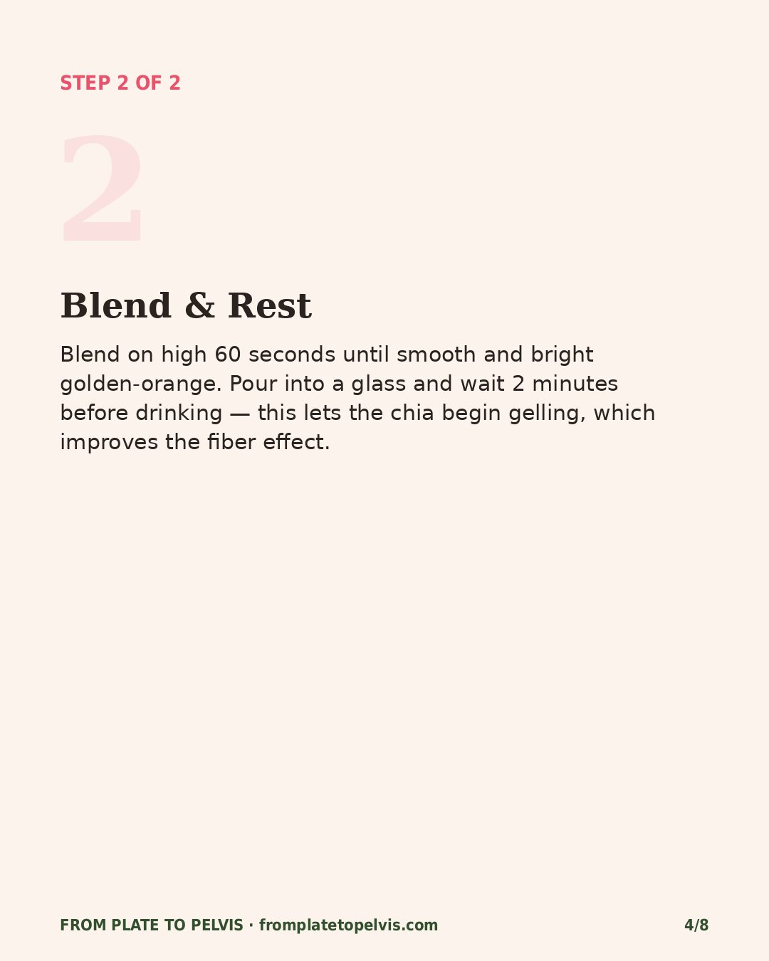 Step 2 of 2: Blend and rest